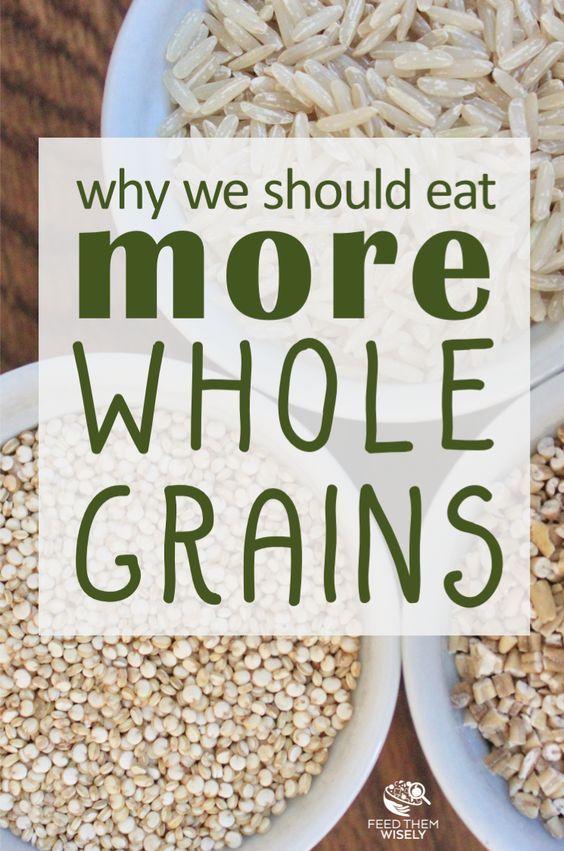 Why we should eat more whole grains - Feed Them Wisely