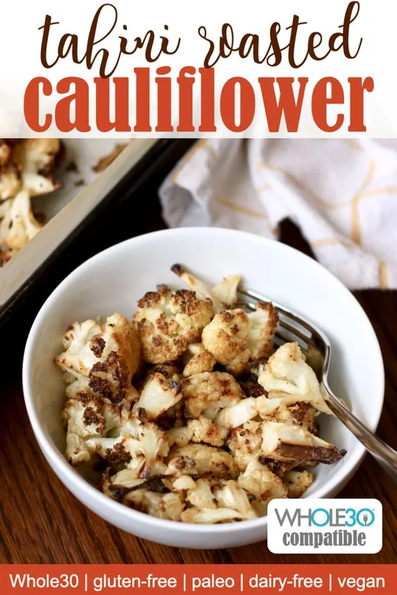 Whole30 tahini roasted cauliflower recipe