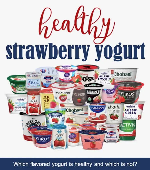 Evaluation of popular flavored yogurt and list of healthy strawberry yogurts