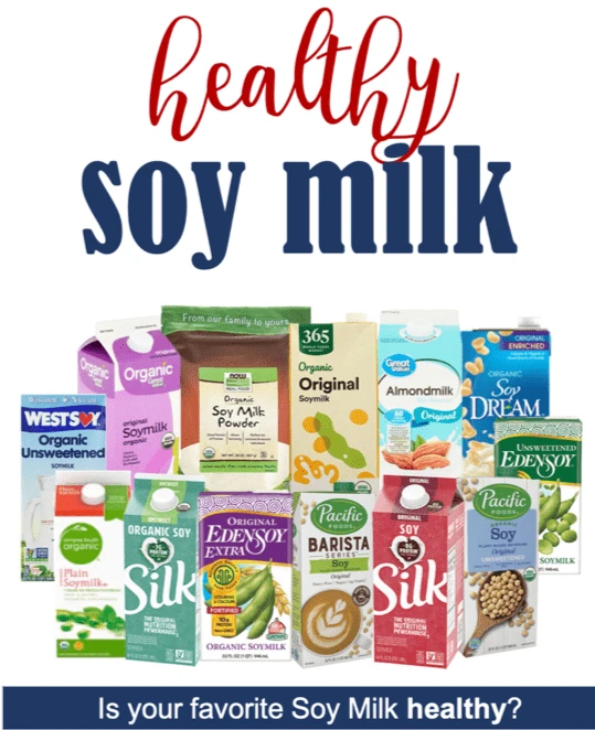 compiled image of popular soy milks for an evaluation of popular store bought almond milk and list of healthy soy milks
